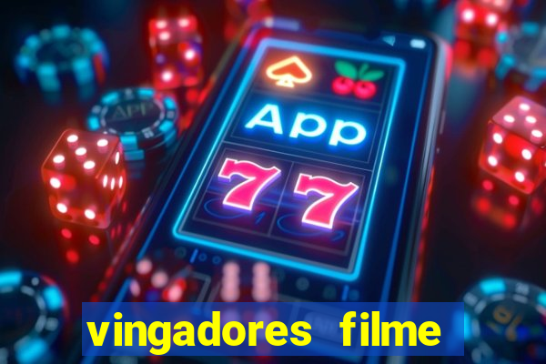 vingadores filme completo dublado google drive